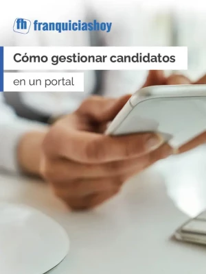 Manual de Franquicias Hoy sobre cómo gestionar candidatos interesados en una franquicia a través de un portal especializado