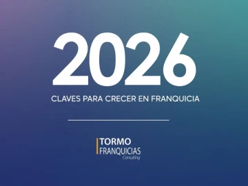 Informe Tormo Claves para franquiciar en 2026